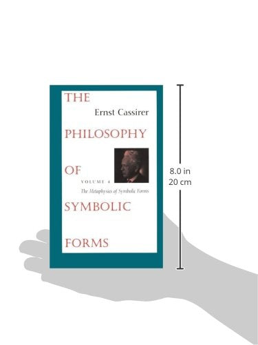 The Philosophy of Symbolic Forms: Volume 4: The Metaphysics of Symbolic Forms