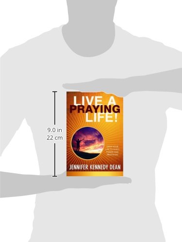 Live a Praying Life! Trade Book: Open Your Life to God's Power and Provision