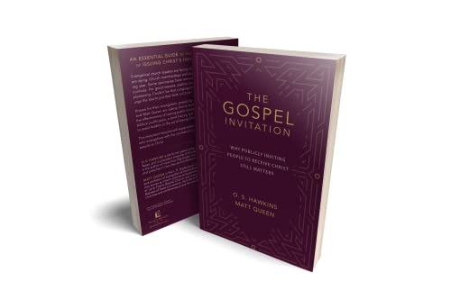 The Gospel Invitation: Why Publicly Inviting People to Receive Christ Still Matters