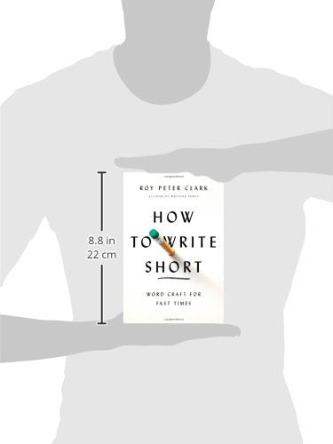 How to Write Short: Word Craft for Fast Times