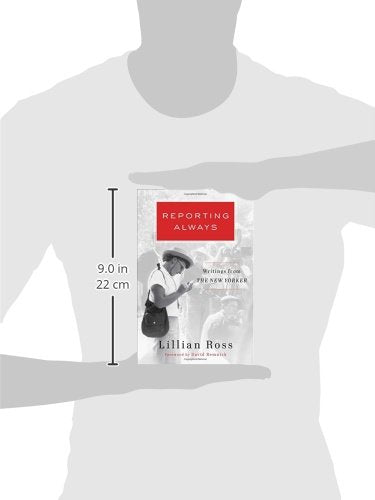 Reporting Always: Writings from The New Yorker