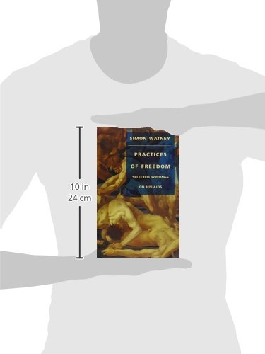 Practices of Freedom: Selected Writings on HIV/AIDS (Series Q)