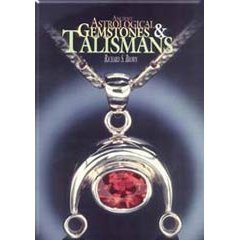 Ancient Astrological Gemstones & Talismans: The Complete Sci