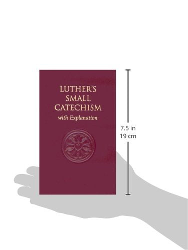Luthers Small Catechism, with Explanation