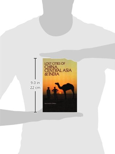 Lost Cities of China, Central Asia and India (The Lost City Series) — back cover