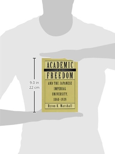 Academic Freedom and the Japanese Imperial University, 1868-1939