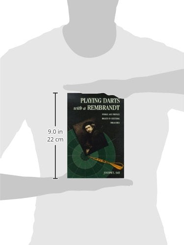 Playing Darts with a Rembrandt: Public and Private Rights in