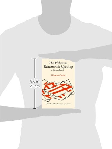 The Plebeians Rehearse The Uprising: A German Tragedy (Harvest Book)