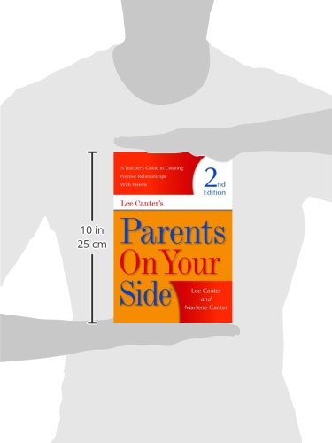 Parents on Your Side: A Teacher's Guide to Creating Positive Relationships With Parents
