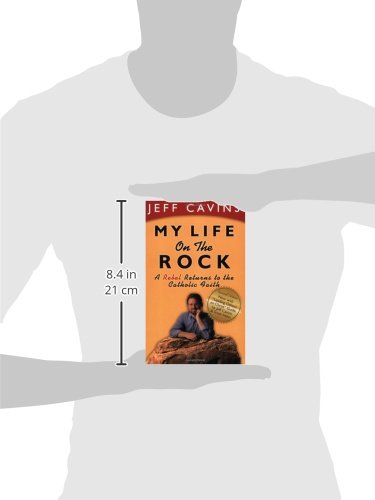 My Life on the Rock: A Rebel Returns to the Catholic Faith