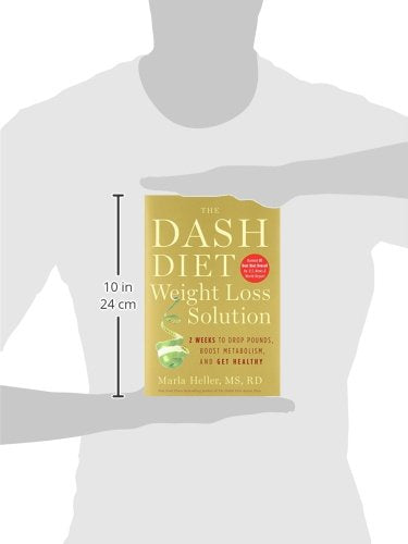 The Dash Diet Weight Loss Solution: 2 Weeks to Drop Pounds, Boost Metabolism, and Get Healthy (A DASH Diet Book)