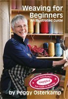 Weaving for Beginners: An Illustrated Guide by Peggy Osterkamp