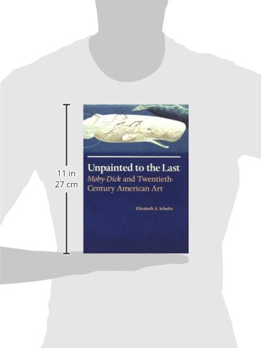 Unpainted to the Last: Moby-Dick and Twentieth-Century American Art