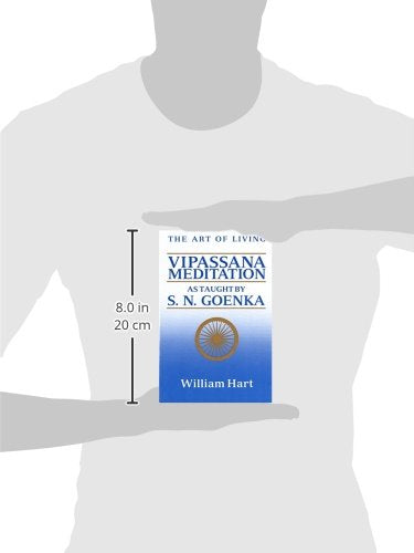 The Art of Living: Vipassana Meditation by Hart, William