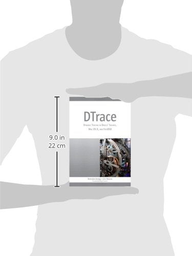 DTrace: Dynamic Tracing in Oracle Solaris, Mac OS X and FreeBSD