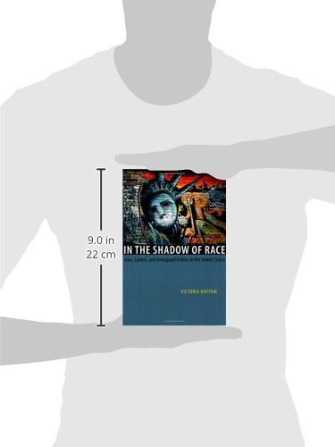 In the Shadow of Race: Jews, Latinos, and Immigrant Politics in the United States