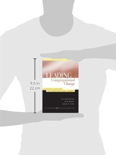 Leading Congregational Change: A Practical Guide for the Transformational Journey