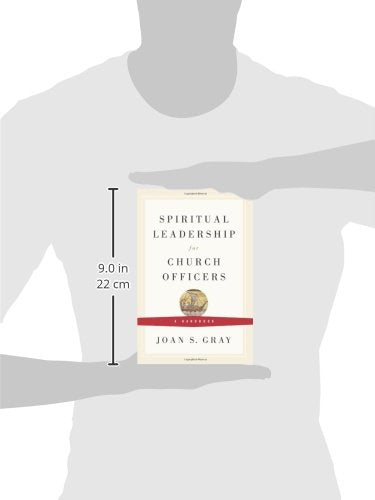 Spiritual Leadership for Church Officers: A Handbook