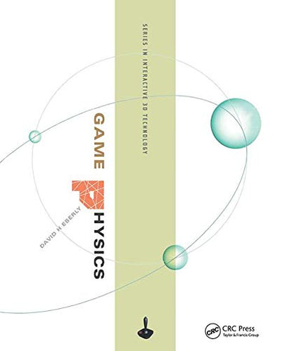 Game Physics (Interactive 3d Technology Series)