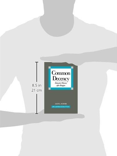 Common Decency: Domestic Policies after Reagan