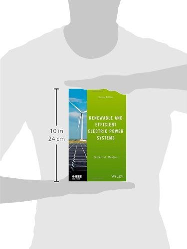 Renewable and Efficient Electric Power Systems by Masters, G