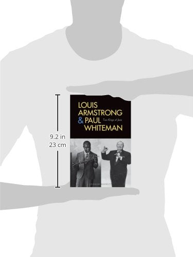 Louis Armstrong and Paul Whiteman: Two Kings of Jazz