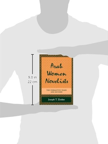Arab Women Novelists: The Formative Years and Beyond (Suny Series in Middle Eastern Studies)