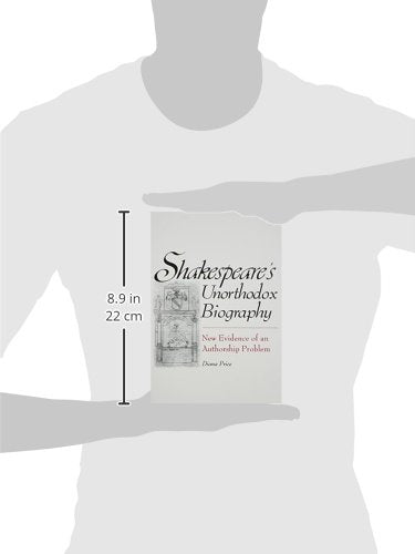 Shakespeares Unorthodox Biography: New Evidence of an Authorship Problem