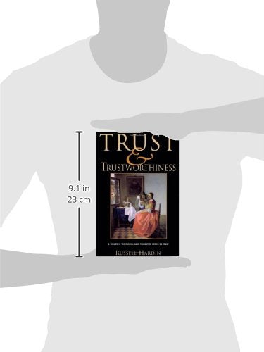 Trust and Trustworthiness (Russell Sage Foundation Series on Trust)