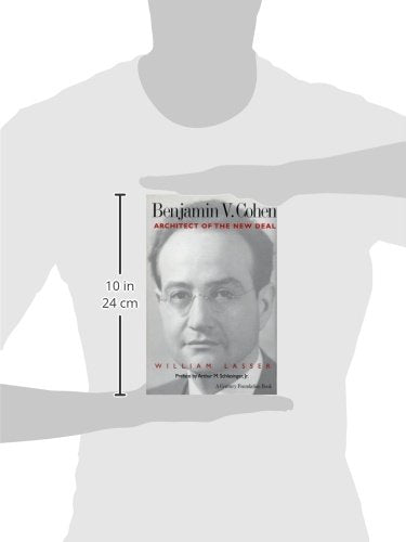 Benjamin V. Cohen: Architect of the New Deal