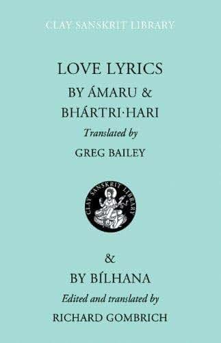 Love Lyrics (Clay Sanskrit Library, 45)