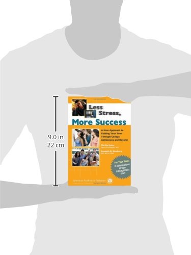 Less Stress, More Success: A New Approach to Guiding Your Teen Through College Admissions and Beyond