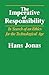 The Imperative of Responsibility: In Search of an Ethics for the Technological Age