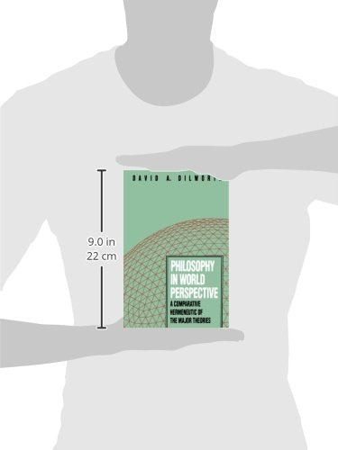 Philosophy in World Perspective: A Comparative Hermeneutic of the Major Theories