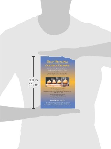 Self Healing Colitis & Crohns: The Complete Wholistic Guide to Healing the Gut & Staying Well