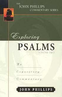 Exploring Psalms, Volume 2 (John Phillips Commentary Series) (Exploring Commentary)