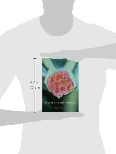 In Love with Jerzy Kosinski: A Novel