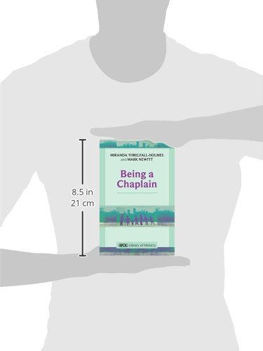 Being a Chaplain (The SPCK Library of Ministry)