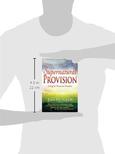 Supernatural Provision: Living in Financial Freedom