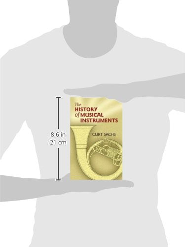 The History of Musical Instruments (Dover Books On Music: Instruments)