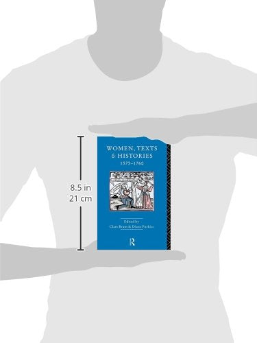 Women, Texts and Histories 1575-1760