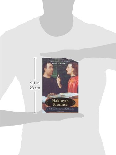 Hakluyts Promise: An Elizabethan's Obsession for an English America