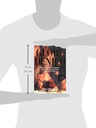 Glory Denied: The Saga of Jim Thompson, America's Longest-Held Prisoner of War