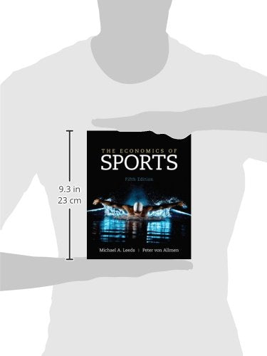 The Economics of Sports (The Pearson Series in Economics)