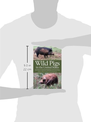 Wild Pigs in the United States: Their History, Comparative Morphology, and Current Status