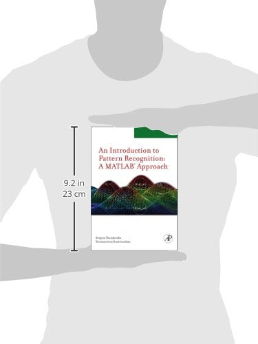 Introduction to Pattern Recognition: A Matlab Approach