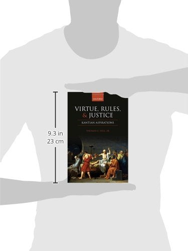 Virtue, Rules, and Justice: Kantian Aspirations