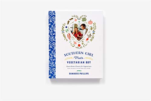 Southern Girl Meets Vegetarian Boy: Down Home Classics for V