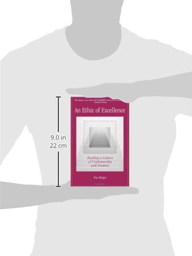 An Ethic of Excellence: Building a Culture of Craftsmanship