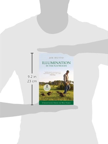 Illumination in the Flatwoods: A Season With The Wild Turkey
